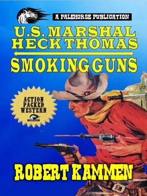 cover image of United States Marshal Heck Thomas--Smoking Guns